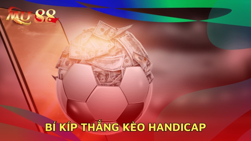 Bí kíp thắng Handicap